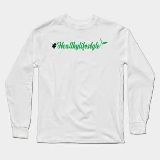 Healthylifestyle Long Sleeve T-Shirt